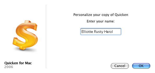 Personalize your copy of Quicken Enter your name: Elliotte Rusty Harol